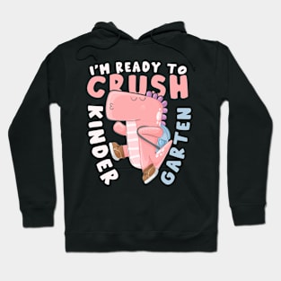 Back To School I'm Ready To Crush Kindergarten Hoodie